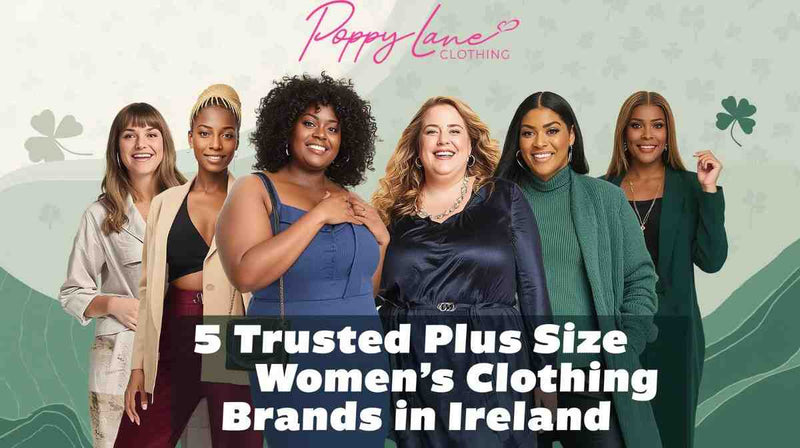 5 Trusted Plus Size Womens Clothing Brands in Ireland